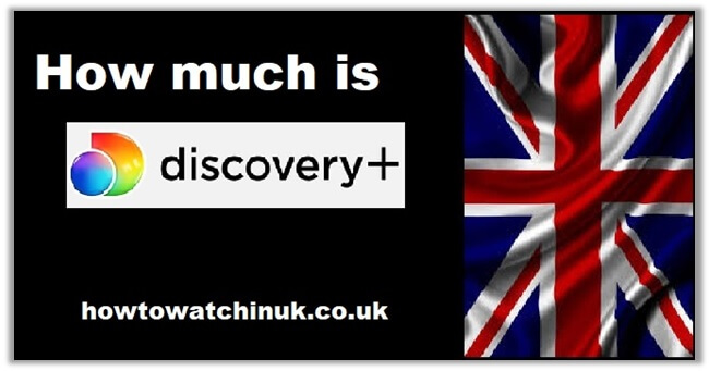 How Much Is A Discovery Plus Subscription In UK [Updated Guide 2023]