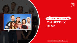 Is Young Sheldon Season 4 on Netflix in the UK?