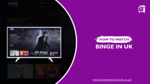 How to Watch BINGE in UK 2023 [QUICK GUIDE] 