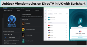 Unblock Viendomovies on DirecTV in UK with Surfshark