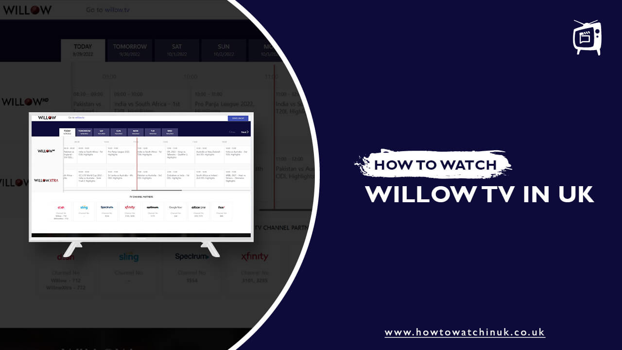 How To Watch Willow TV In UK? 2022 Updates