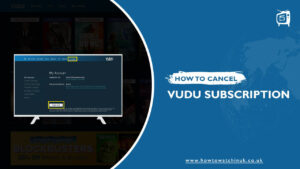 Cancel Vudu Subscription in UK