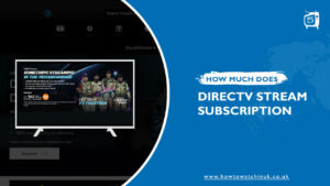 DirecTV Stream Price, Packages In UK [Updated Guide 2023]
