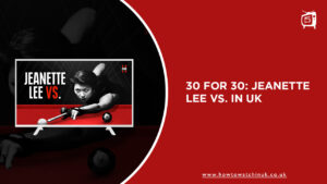How to Watch 30 for 30: Jeanette Lee Vs. in UK
