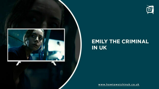 How to Watch Emily The Criminal in UK