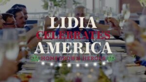 Lidia Celebrates America_ Overcoming The Odds