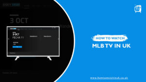 How to Watch MLB TV in UK [Updated Feb 2024]