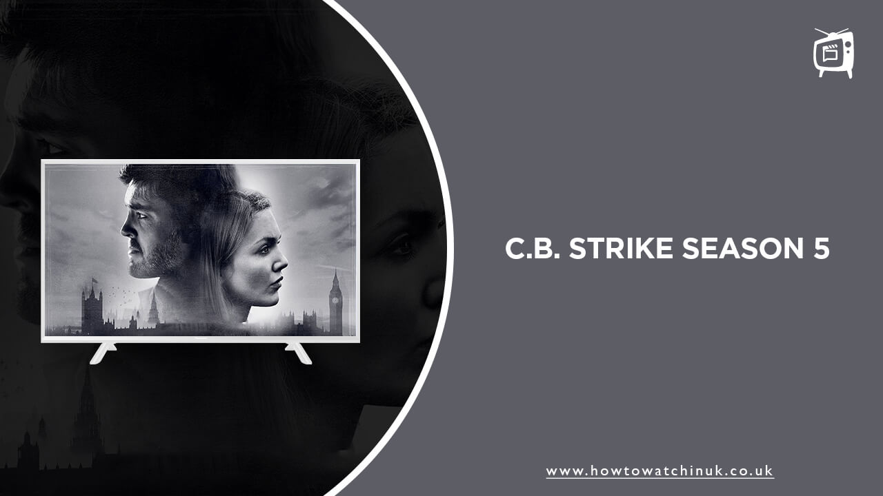 watch-C.B.-Strike-in-uk-on-hbo-max