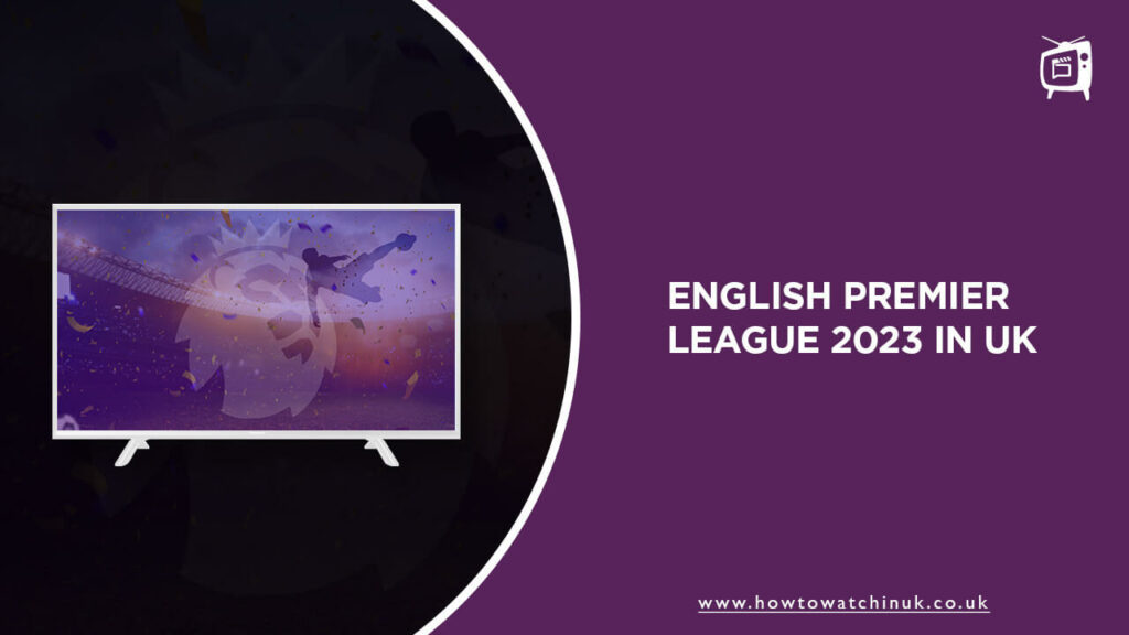 Watch-English-Premier-League-22-23-in-UK