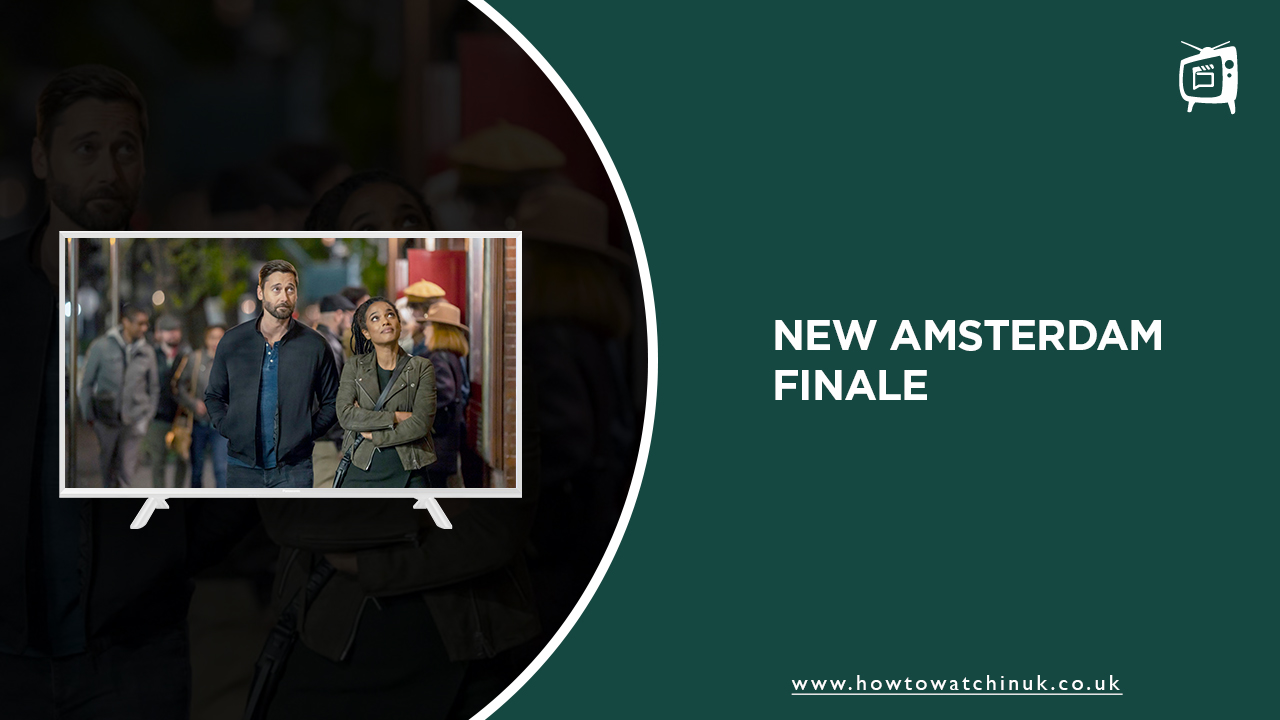 How to Watch New Amsterdam Finale in UK