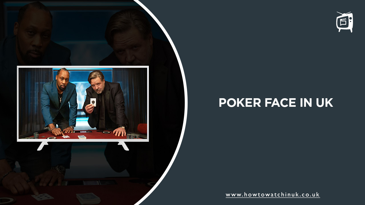 How to Watch Poker Face in UK [Updated Guide 2023]