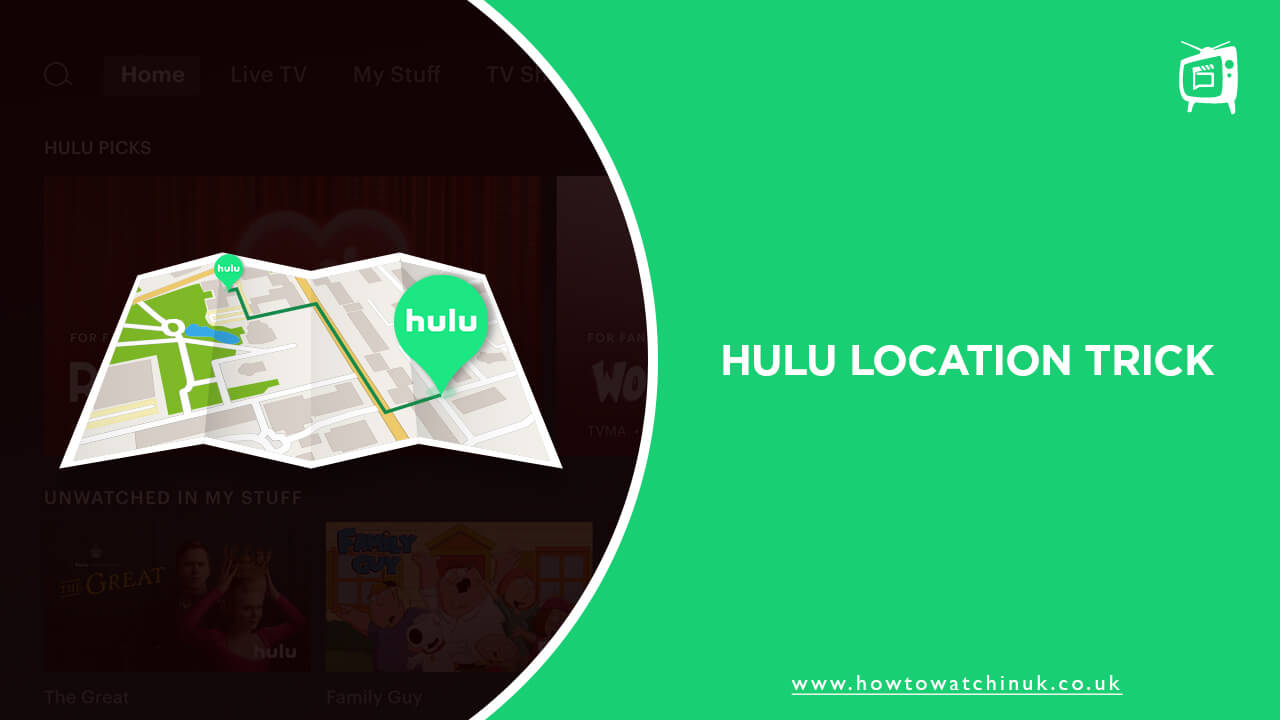 How to Trick Hulu Home Location in UK [Quick Guide 2024]