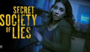 Watch Secret Society of Lies in UK on Lifetime
