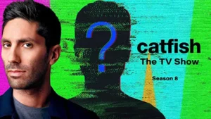 Watch Catfish The TV Show Season 8 Outside UK on MTV