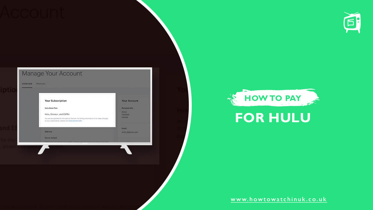 How to Pay for Hulu in UK? [Easiest Methods For 2024]