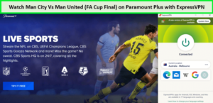watch-man-city-vs-man-united-fa-cup-final-on-paramount-plus-in-uk-with-expressvpn