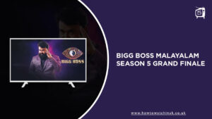 Watch Bigg Boss Malayalam Season 5 Grand Finale in UK on Hotstar