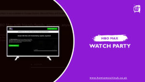 HBO Max Watch Party in the UK: How Can I Host One in under 5 Minutes