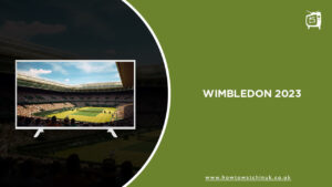 How to Watch Wimbledon 2023 live outside UK on ITV