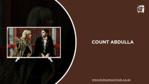 How to Watch Count Abdullah online Outside UK on ITV