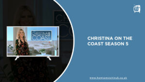 How To Watch Christina on the Coast Season 5 in UK on Discovery Plus?