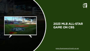 Watch 2023 MLB All Star Game in UK on CBS
