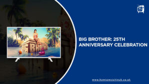 How to Watch Big Brother: 25th Anniversary Celebration in UK On CBS
