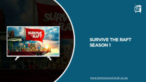 How To Watch Survive the Raft Season 1 in UK on Max