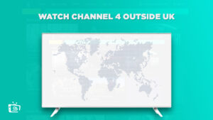 How to Watch Channel 4 Outside UK in 2023 [Simple Guide]