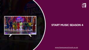How to Watch Start Music season 4 in UK on Hotstar? [Latest Update]