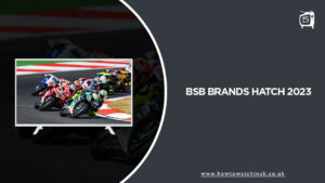 How To Watch BSB Brands Hatch 2023 Live Outside UK on Discovery+?