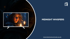 How to Watch Midnight Whispers in UK On Discovery+ (2023 Movie)?