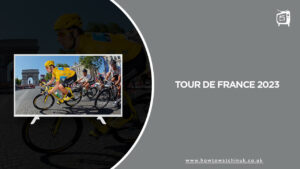 How To Watch Tour De France 2023 Outside UK on Discovery+?