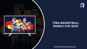 Watch FIBA Basketball World Cup 2023 in UK on Hotstar [Free Live Stream]