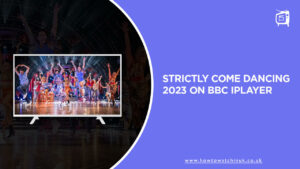 How to Watch Strictly Come Dancing 2023 Outside UK on BBC iPlayer