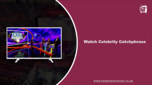 How to Watch Celebrity Catchphrase Outside UK on ITV [Stream Free]
