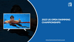 How to Watch 2023 US Open Swimming Championships in UK on Peacock