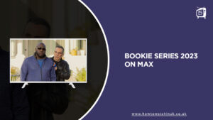 How to Watch Bookie Series 2023 in UK on Max [Brief Guide]