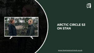How To Watch Arctic Circle Season 3 in UK on Stan?