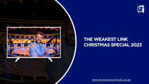 How to Watch The Weakest Link Christmas Special 2023 Outside UK on BBC iPlayer