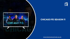 How to Watch Chicago PD Season 11 in UK on Peacock TV