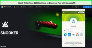 Watch-Welsh-Open-Qualifiers-2024-Outside-UK-on-Discovery-Plus-via-ExpressVPN