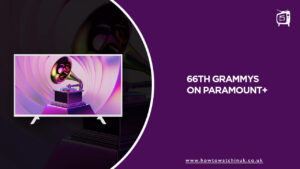 How To Watch 66th Grammys In UK on Paramount Plus – When And Where